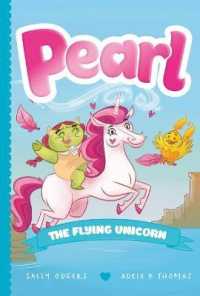 Pearl the Flying Unicorn (Pearl the Magical Unicorn)