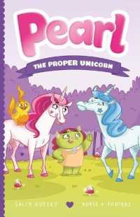 Pearl the Proper Unicorn (Pearl the Magical Unicorn) -- Hardback (English Language Edition)