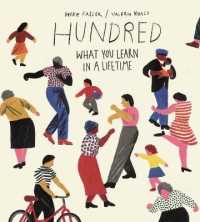 ハイケ・フォーラ(著)／ヴァレリオ・ヴィダリ（イラスト）『100年の旅』（英訳）<br>Hundred : What You Learn in a Lifetime