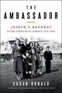 Ambassador : Joseph P. Kennedy at the Court of St. James's 1938-1940 -- Hardback