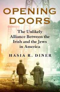 Opening Doors : The Unlikely Alliance between the Irish and the Jews in America