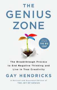 The Genius Zone : The Breakthrough Process to End Negative Thinking and Live in True Creativity