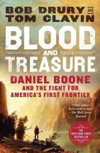 Blood and Treasure : Daniel Boone and the Fight for America's First Frontier