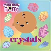 Mind Body Baby: Crystals (Mind Body Baby) （Board Book）