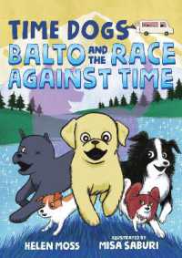 Time Dogs: Balto and the Race against Time (Time Dogs)