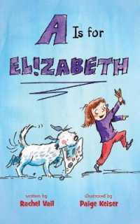 A is for Elizabeth (Is for Elizabeth") 〈1〉