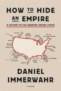 How to Hide an Empire : A History of the Greater United States