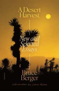 A Desert Harvest : New and Selected Essays