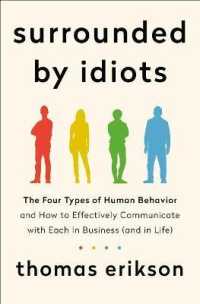 トーマス・エリクソン『世界にバカは4人いる：他人を平気で困らせる人々と付き合う方法』（原書）<br>Surrounded by Idiots : The Four Types of Human Behavior and How to Effectively Communicate with Each in Business (and in Life)
