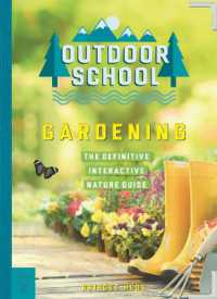 Outdoor School: Gardening : The Definitive Interactive Nature Guide