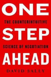 One Step Ahead : Mastering the Art and Science of Negotiation