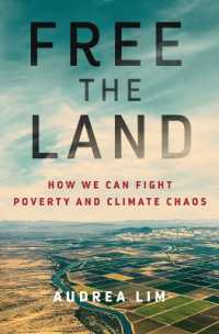 Free the Land : How We Can Fight Poverty and Climate Chaos