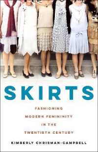 『スカートと女性の歴史：ファッションと女らしさの二〇世紀の物語』（原書）<br>Skirts : Fashioning Modern Femininity in the Twentieth Century