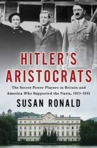 Hitler's Aristocrats : The Secret Power Players in Britain and America Who Supported the Nazis, 1923-1941