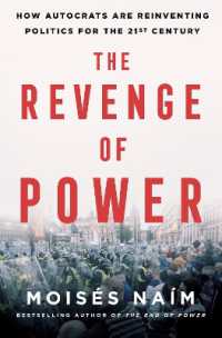 Revenge of Power : How Autocrats Are Reinventing Politics for the 21st Century -- Hardback