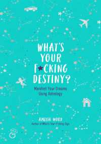 What's Your F*cking Destiny? : Manifest Your Dreams Using Astrology