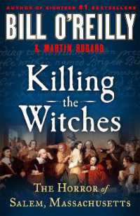 Killing the Witches : The Horror of Salem, Massachusetts