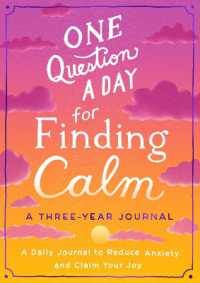 One Question a Day for Finding Calm: A Three-Year Journal : A Daily Journal to Reduce Anxiety and Claim Your Joy (One Question a Day)