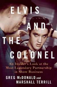 Elvis and the Colonel : An Insider's Look at the Most Legendary Partnership in Show Business
