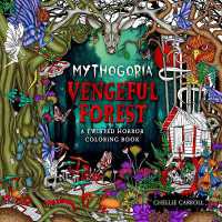 Mythogoria: Vengeful Forest : A Twisted Horror Coloring Book (Mythogoria)