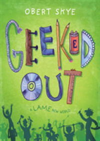 Geeked Out : A Lame New World (Geeked Out) （Reprint）