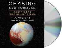 Chasing New Horizons : Inside the Epic First Mission to Pluto