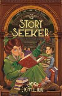 The Story Seeker : A New York Public Library Book (The Story Collector)