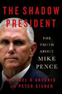 The Shadow President : The Truth about Mike Pence