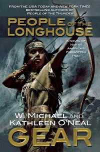 People of the Longhouse (North America's Forgotten Past) （Reprint）