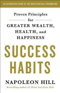Success Habits : Proven Principles for Greater Wealth, Health, and Happiness