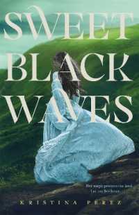 Sweet Black Waves (Sweet Black Waves)
