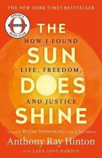 The Sun Does Shine : How I Found Life, Freedom, and Justice