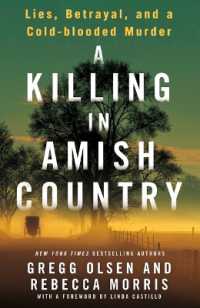 A Killing in Amish Country : Lies, Betrayal, and a Cold-Blooded Murder