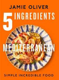 5 Ingredients Mediterranean : Simple Incredible Food [American Measurements]