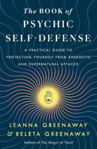 The Book of Psychic Self-Defense : A Practical Guide to Protecting Yourself from Energetic and Supernatural Attacks