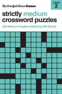 New York Times Games Strictly Medium Crossword Puzzles Volume 2 : 200 Medium Puzzles