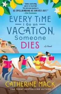 Every Time I Go on Vacation, Someone Dies (Vacation Mysteries)