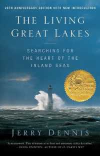The Living Great Lakes : Searching for the Heart of the Inland Seas, Revised Edition