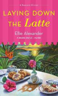 Laying Down the Latte : A Bakeshop Mystery (A Bakeshop Mystery)