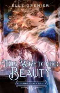 This Wretched Beauty: A Dorian Gray Remix (Remixed Classics)