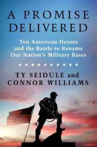 A Promise Delivered : Ten American Heroes and the Battle to Rename Our Nation's Military Bases