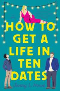 How to Get a Life in Ten Dates