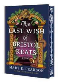 The Last Wish of Bristol Keats : [Limited Stenciled Edge Edition] (Courting of Bristol Keats)