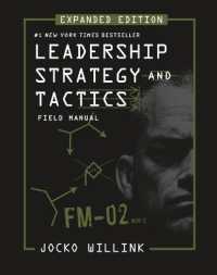 Leadership Strategy and Tactics : Field Manual Expanded Edition