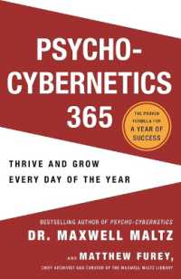 Psycho-Cybernetics 365 : Thrive and Grow Every Day of the Year