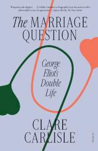The Marriage Question : George Eliot's Double Life
