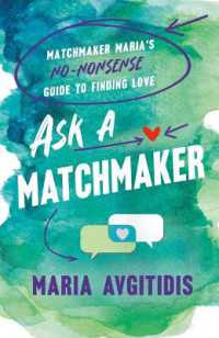 Ask a Matchmaker : Matchmaker Maria's No-Nonsense Guide to Finding Love