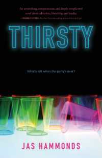 Thirsty : A Novel