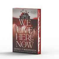 We Live Here Now : A Novel [Limited Stenciled Edge Edition]