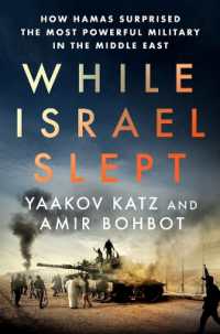 While Israel Slept : How Hamas Surprised the Most Powerful Military in the Middle East